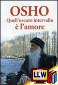 Quell'oscuro intervallo è l'amore&nbsp;[pubblicato il 21/06/2013]