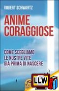 Anime Coraggiose&nbsp;[pubblicato il 22/06/2014]