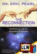 The Reconnection - La riconnessione&nbsp;[pubblicato il 25/09/2012]