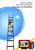 La Maga e la Bambina&nbsp;[pubblicato il 12/04/2014]