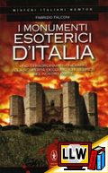 I Monumenti Esoterici d'Italia&nbsp;[pubblicato il 17/06/2013]
