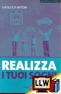 Realizza i tuoi sogni&nbsp;[pubblicato il 10/09/2012]