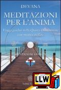 Meditazioni per l'Anima (Libro + CD)&nbsp;[pubblicato il 22/01/2010]
