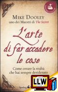 L'arte di far accadere le cose&nbsp;[pubblicato il 02/07/2013]