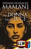 La Donna della Luce&nbsp;[pubblicato il 13/08/2013]