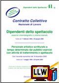 CCNL 41/H - Dipendenti dello Spettacolo&nbsp;[pubblicato il 13/04/2009]