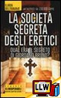 La Società segreta degli Eretici&nbsp;[pubblicato il 19/02/2014]