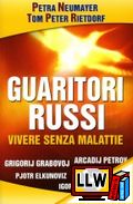 Guaritori Russi&nbsp;[pubblicato il 19/06/2014]