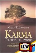 Karma L'eredità del passato&nbsp;[pubblicato il 02/12/2009]