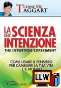 La Scienza dell'Intenzione&nbsp;[pubblicato il 05/10/2012]