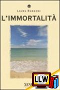 L'Immortalità&nbsp;[pubblicato il 11/01/2009]