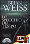 Lo specchio del tempo. Con CD Audio&nbsp;[pubblicato il 11/11/2012]
