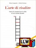 L'Arte di Risalire&nbsp;[pubblicato il 05/06/2009]