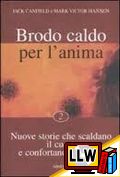 Brodo Caldo per l'Anima - Vol. 2&nbsp;[pubblicato il 04/01/2009]