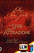 La Legge dell'Attrazione&nbsp;[pubblicato il 13/10/2013]