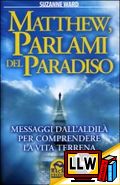 Matthew, parlami del Paradiso&nbsp;[pubblicato il 06/03/2011]