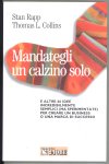Mandategli un calzino solo - 2ª Ed.&nbsp;[pubblicato il 08/01/2009]