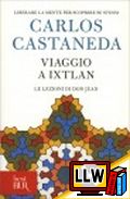 Viaggio a Ixtlan&nbsp;[pubblicato il 04/05/2013]