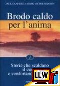 Brodo Caldo per l'Anima - Vol. 1&nbsp;[pubblicato il 14/12/2009]