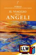 Il Viaggio degli Angeli&nbsp;[pubblicato il 19/06/2014]