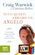 Tutti quanti abbiamo un Angelo&nbsp;[pubblicato il 19/08/2013]