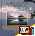 L'Insegnamento di Eckhart Tolle&nbsp;[pubblicato il 15/10/2011]
