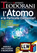 L'Atomo e le Particelle Elementari&nbsp;[pubblicato il 12/12/2012]