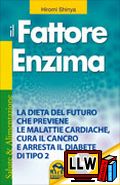 Il Fattore Enzima&nbsp;[pubblicato il 16/09/2013]