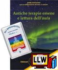 Antiche Terapie Essene e Lettura dell'Aura&nbsp;[pubblicato il 28/03/2014]