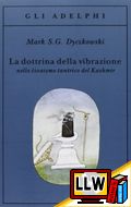 La dottrina della vibrazione nello sivaismo tantrico del Kashmir&nbsp;[pubblicato il 15/07/2013]
