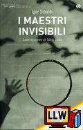 I Maestri Invisibili&nbsp;[pubblicato il 02/02/2014]