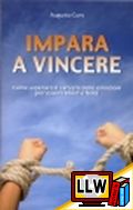 Impara a vincere&nbsp;[pubblicato il 09/06/2013]
