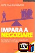 Impara a Negoziare&nbsp;[pubblicato il 17/06/2011]