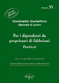 CCNL 35L - Per i dipendenti da proprietaridi fabbricati. PORTIERI&nbsp;[pubblicato il 24/03/2013]