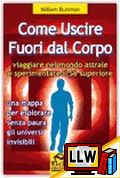 Come Uscire Fuori dal Corpo&nbsp;[pubblicato il 09/08/2012]