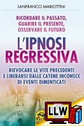 L'Ipnosi Regressiva&nbsp;[pubblicato il 20/01/2013]