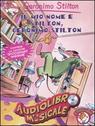 Geronimo Stilton - Il mio nome è Stilton, Geronimo Stilton (con CD-Audio)&nbsp;[pubblicato il 12/10/2009]