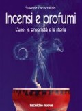Incensi e profumi&nbsp;[pubblicato il 15/01/2009]