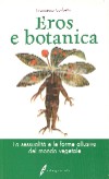 Eros e botanica&nbsp;[pubblicato il 20/07/2009]